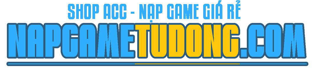 NapGameTuDong.com - Dịch Vụ Nạp Game Online, Giá Rẻ, Uy Tín, Chất Lượng, An Toàn